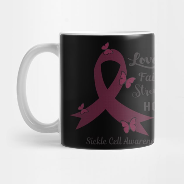 Love Faith Strength Hope Sickle Cell Awareness Burgundy Ribbon Warrior by celsaclaudio506